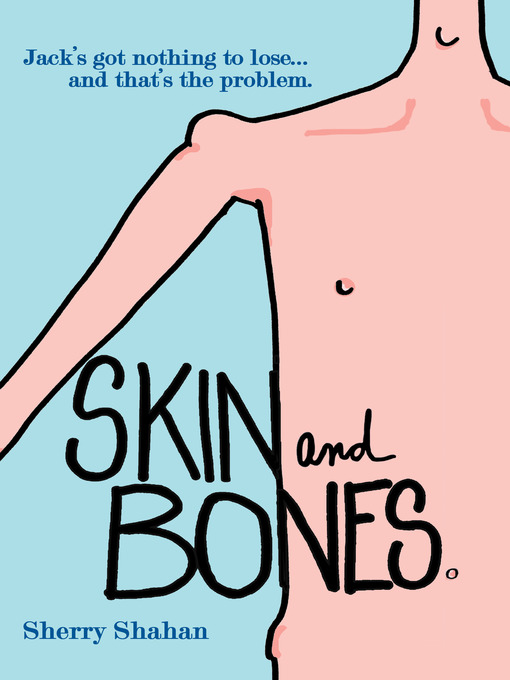 Title details for Skin and Bones by Sherry Shahan - Available